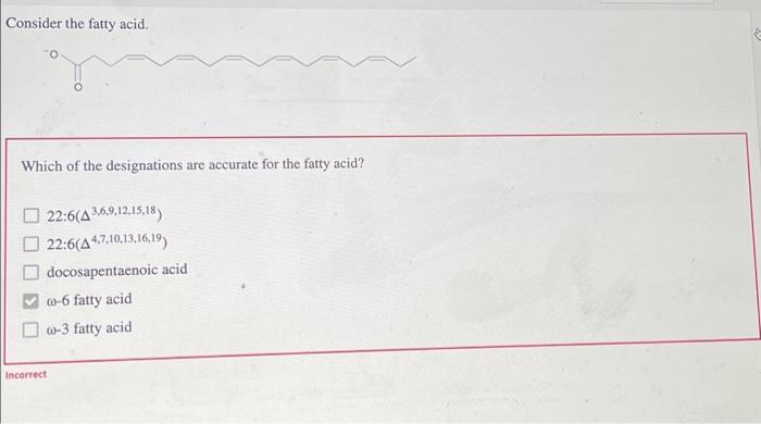 Which of the designations are accurate for the fatty acid